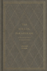 The Soul in Paraphrase - Leland Ryken