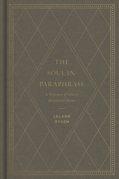 The Soul in Paraphrase - Leland Ryken