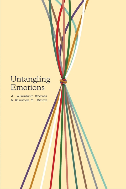 Untangling Emotions - J. Alasdair Groves, Winston T. Smith
