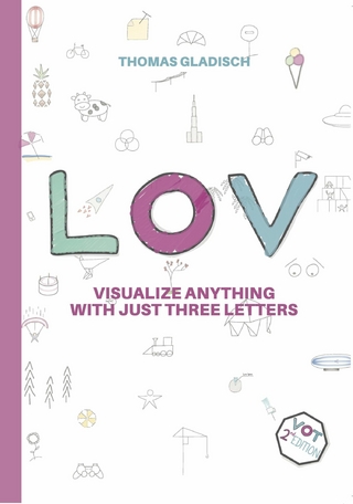 LOV – visualize anything with just three letters