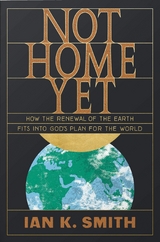 Not Home Yet - Ian K. Smith