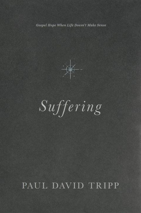 Suffering - Paul David Tripp
