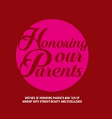 Honoring Our Parents -  Kalimah Tayebah