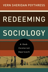 Redeeming Sociology - Vern S. Poythress