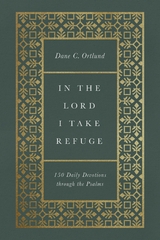 In the Lord I Take Refuge - Dane Ortlund