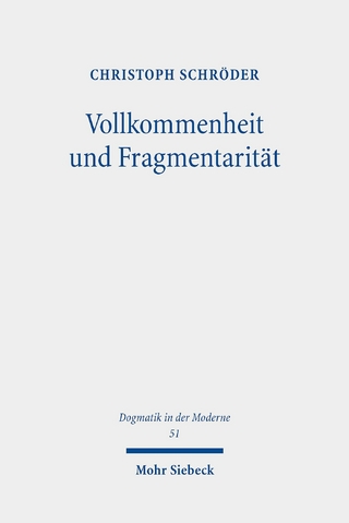 Vollkommenheit und Fragmentarität