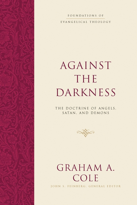 Against the Darkness - Graham A. Cole