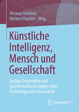 K&uuml;nstliche Intelligenz, Mensch und Gesellschaft - 