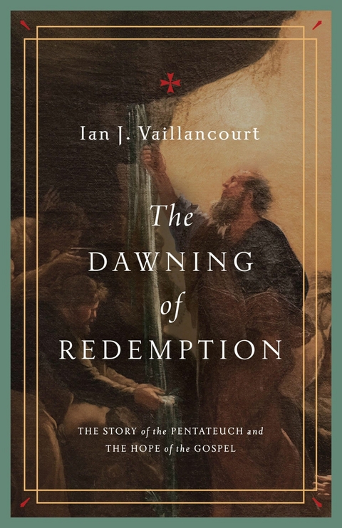The Dawning of Redemption - Ian J. Vaillancourt