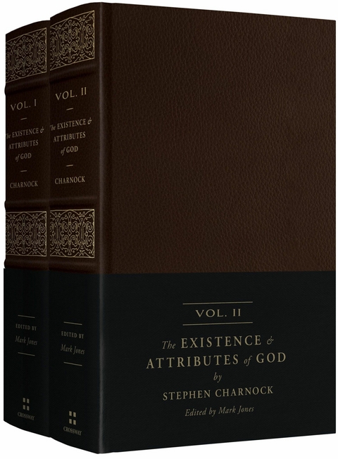 The Existence and Attributes of God (2-volume set) - Stephen Charnock