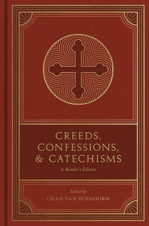 Creeds, Confessions, and Catechisms - 