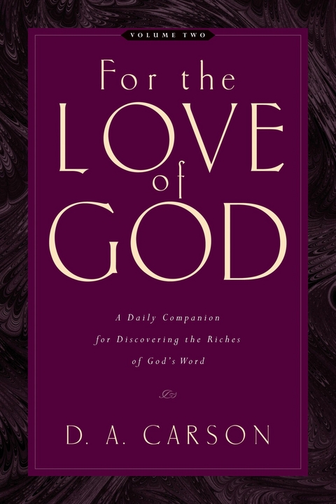 For the Love of God (Vol. 2) - D. A. Carson