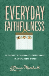 Everyday Faithfulness - Glenna Marshall