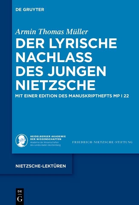 Der lyrische Nachlass des jungen Nietzsche -  Armin Thomas M&uuml;ller