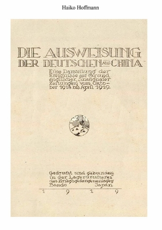 Die Ausweisung der Deutschen aus China