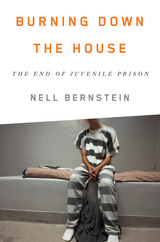 Burning Down the House - Nell Bernstein