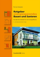 Ratgeber energiesparendes Bauen und Sanieren - Thomas K&ouml;nigstein
