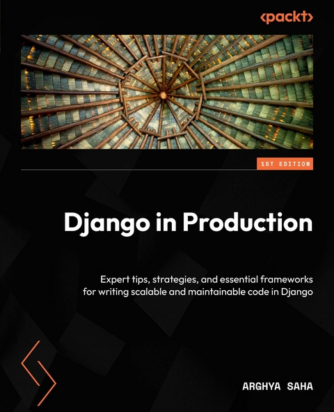 Django in Production -  Arghya Saha