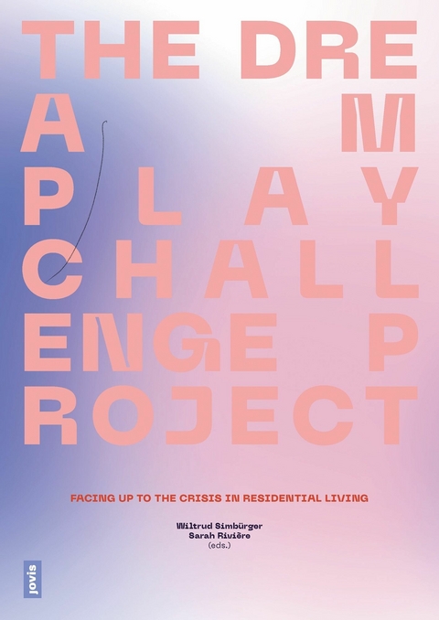 The Dream – Play – Challenge Project - 