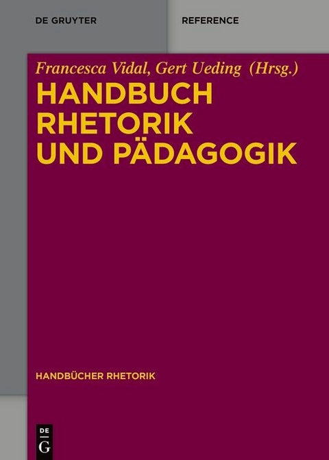Handbuch Rhetorik und Pädagogik - 