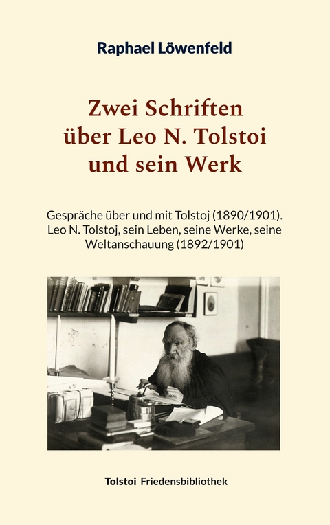Zwei Schriften &uuml;ber Leo N. Tolstoi und sein Werk - Raphael L&ouml;wenfeld