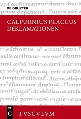 Ausz&uuml;ge aus Deklamationen / Declamationum excerpta -  Calpurnius Flaccus