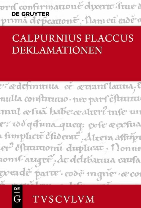 Ausz&uuml;ge aus Deklamationen / Declamationum excerpta -  Calpurnius Flaccus