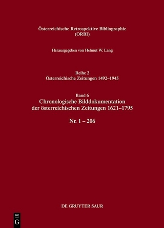 Chronologische Bilddokumentation der österreichischen Zeitungen 1621–1795