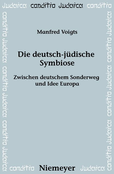 Die deutsch-j&uuml;dische Symbiose - Manfred Voigts