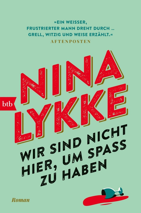 Wir sind nicht hier, um Spa&szlig; zu haben - Nina Lykke
