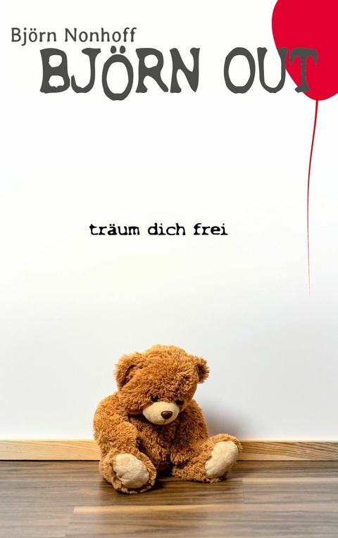 Bj&ouml;rn Out - Bj&ouml;rn Nonhoff