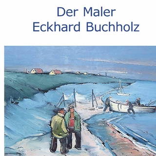 Der Maler Eckhard Buchholz