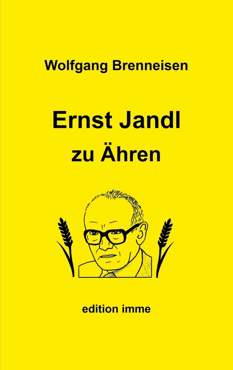 Ernst Jandl zu &Auml;hren - Wolfgang Brenneisen