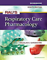 Workbook for Rau's Respiratory Care Pharmacology - Gardenhire, Douglas S.; Harwood, Robert J.