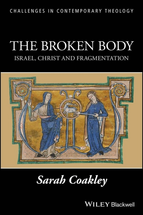 The Broken Body - Sarah Coakley