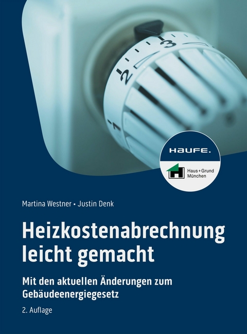 Heizkostenabrechnung leicht gemacht - Martina Westner, Justin Denk