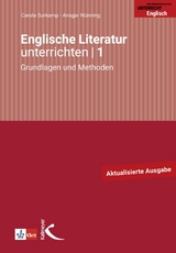 Englische Literatur unterrichten 1 - Ansgar N&uuml;nning, Carola Surkamp
