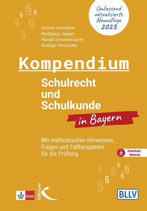 Kompendium Schulrecht und Schulkunde in Bayern - Konrad Lemnitzer, Wolfgang Jaeger, Rodrigo Fernandez, Harald Schwiewagner