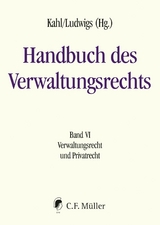Handbuch des Verwaltungsrechts - Florian Becker, Gabriele Margarete Buchholtz, Marc Bungenberg, Heinrich de Wall, Johannes Eichenhofer, Andreas Fuchs, Hubertus Gersdorf, Holger Greve, Wolfgang Kahl, Ann-Katrin Kaufhold, Andrea Kie&szlig;ling, Gregor Kirchhof, Anika Klafki, Michael Kloepfer, Christoph Kr&ouml;nke, J&ouml;rn L&uuml;demann, Markus Ludwigs, Gerrit Manssen, Ralf M&uuml;ller-Terpitz, Laura M&uuml;nkler, Birgit Peters, Jan Philipp Schaefer, Jakob Schemmel, Meinhard Schr&ouml;der, Ulrich Jan Schr&ouml;der, Christian Seiler, Ferdinand Wollenschl&auml;ger, Michael W. M&uuml;ller