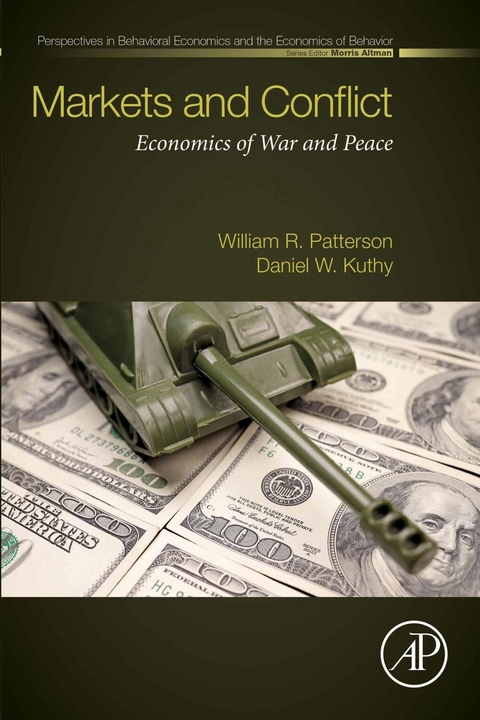 Markets and Conflict -  Daniel W Kuthy,  William R. Patterson