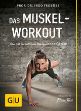 Das Muskel-Workout - Prof. Dr. Ingo Frob&ouml;se