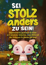 Sei stolz, anders zu sein! -  Lisa Fröhlich