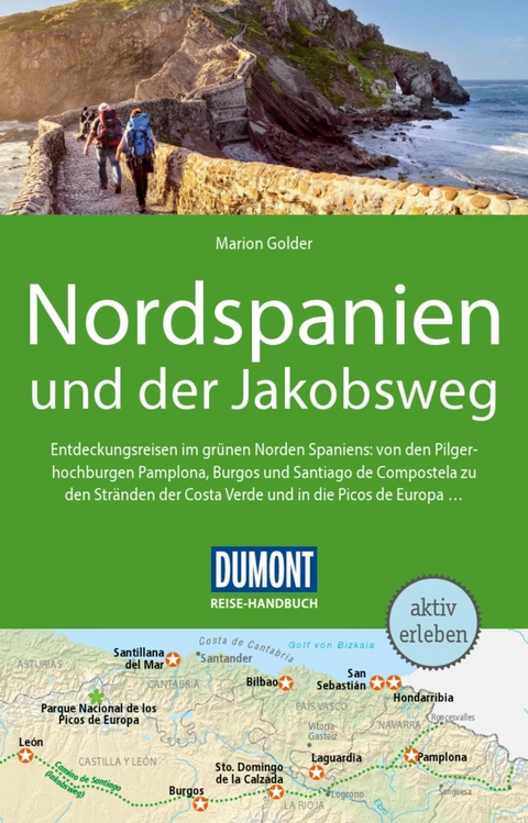 DUMONT Reise-Handbuch Reisef&uuml;hrer E-Book Nordspanien und der Jakobsweg - Marion Golder