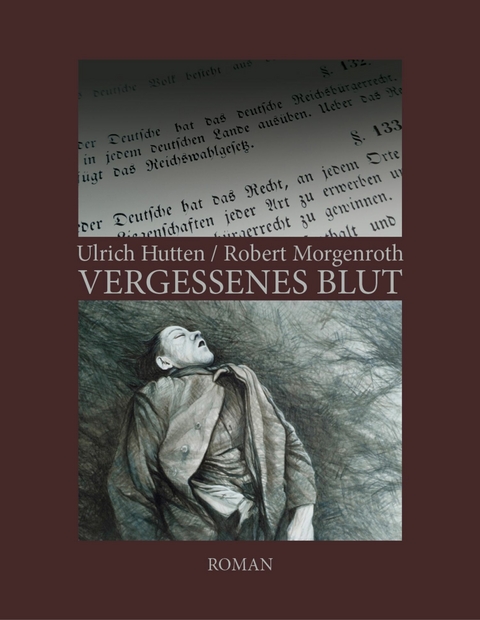 Vergessenes Blut -  Ulrich Hutten,  Robert Morgenroth
