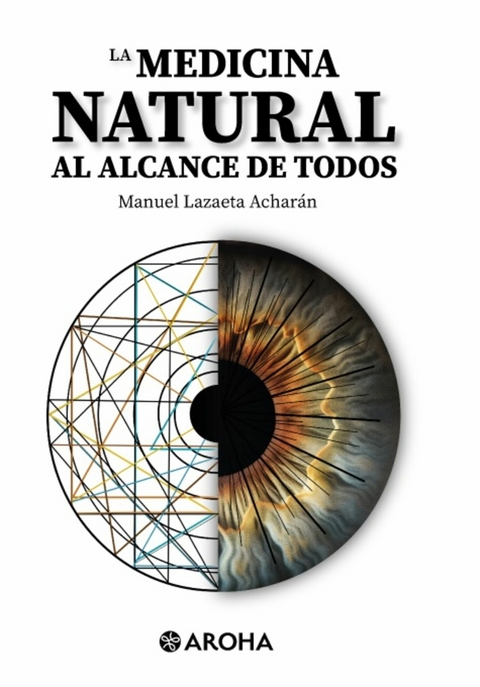La medicina natural al alcance de todos -  Manuel Lezaeta Acharán