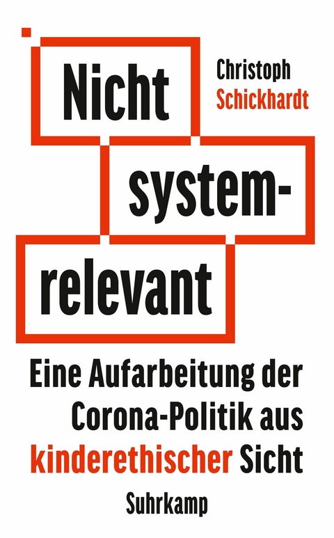 Nicht systemrelevant - Christoph Schickhardt