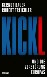 Kickl - Gernot Bauer, Robert Treichler