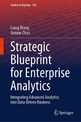 Strategic Blueprint for Enterprise Analytics -  Liang Wang,  Jianxin Zhao