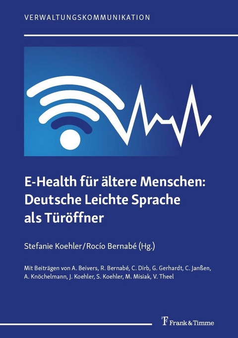 E-Health f&uuml;r &auml;ltere Menschen: Deutsche Leichte Sprache als T&uuml;r&ouml;ffner - 