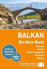 Stefan Loose Reisef&uuml;hrer E-Book Balkan, Die Adria-Route. Slowenien, Kroatien, Montenegro, Albanien - Andrea Markand, Mark Markand